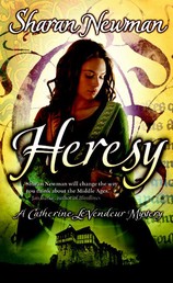 Heresy - A Catherine LeVendeur Mystery