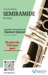 Eb piccolo Clarinet part of "Semiramide" for Clarinet Quintet - Overture