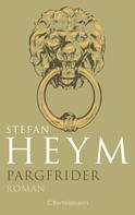 Stefan Heym: Pargfrider 