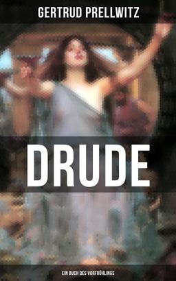 DRUDE - Ein Buch des Vorfrühlings