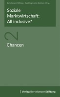 : Soziale Marktwirtschaft: All inclusive? Band 2: Chancen 