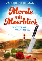 Annika Bühnemann: Morde mit Meerblick: Der Tote am Valentinstag ★★★