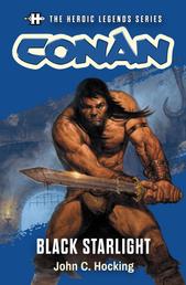 The Heroic Legends Series - Conan: Black Starlight