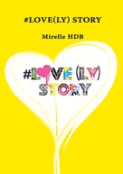 Mirelle HDB: #Love(ly) Story 
