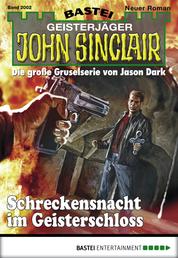 John Sinclair - Folge 2002 - Schreckensnacht im Geisterschloss