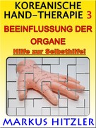 Markus Hitzler: Koreanische Hand-Therapie 3 