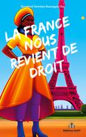 Raymford Newdays Beauregard Ray: La France nous revient de droit 
