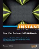 Renee J. Valdez: Instant New iPad Features in iOS 6 How-to 