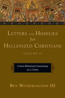 Ben Witherington III: Letters and Homilies for Hellenized Christians 