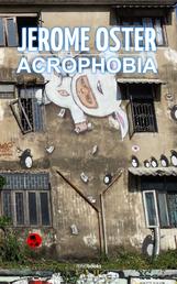 Acrophobia - Höhenangst