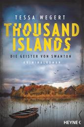 Thousand Islands - Die Geister von Swanton - Kriminalroman