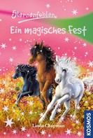 Linda Chapman: Sternenfohlen, 11, Ein magisches Fest ★★★★★