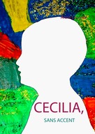 Anne Leconte: Cecilia, sans accent 