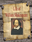 Stephan Doeve: Life of William Shakespeare 