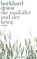 Burkhard Driest: Die Maikäfer und der Krieg ★★★★