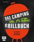 Heiko Zahn: Das Camping-Grillbuch – Die 70 besten Rezepte von @mr.nicefood ★★★★