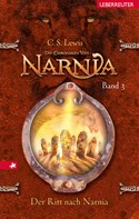 C. S. Lewis: Die Chroniken von Narnia - Der Ritt nach Narnia (Bd. 3) ★★★★★
