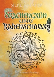 Drachengrün und Rabenschwarz - Terrandessa Fantasy