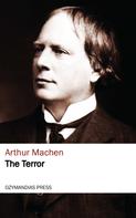 Arthur Machen: The Terror 