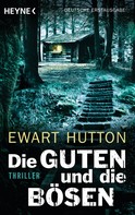 Ewart Hutton: Die Guten und die Bösen ★★★★