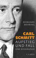 Reinhard Mehring: Carl Schmitt 