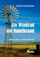 Elfriede Schumacher: Ein Windrad am Namibrand ★★★★