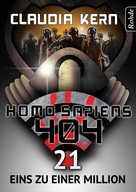 Claudia Kern: Homo Sapiens 404 Band 21: Eins zu einer MiIlion ★★★★