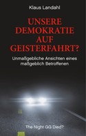Klaus Landahl: Unsere Demokratie auf Geisterfahrt? 