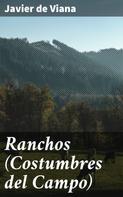 Javier de Viana: Ranchos (Costumbres del Campo) 