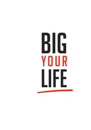 Big Your Life - Action Book