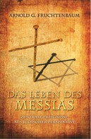 Arnold G. Fruchtenbaum: Das Leben des Messias ★★★★★