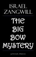Israel Zangwill: The Big Bow Mystery 
