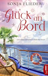Glück an Bord - Ein Kreuzfahrt-Liebesroman