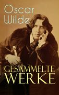 Oscar Wilde: Gesammelte Werke ★★★★★