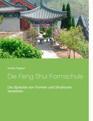 André Pasteur: Die Feng Shui Formschule 