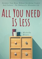 Michelle Moore: All You Need Is Less 