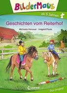 Michaela Hanauer: Bildermaus - Geschichten vom Reiterhof ★★★