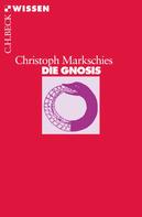 Christoph Markschies: Die Gnosis ★★★★★