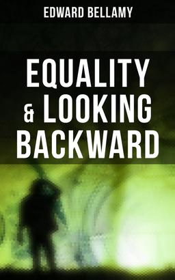 Equality & Looking Backward