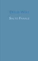 Detlef Wolf: Salto Fanale 