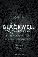 S. Quinn: Blackwell Lessons - Entfesselte Lust. Von Marc Blackwell erzählt ★★★★
