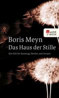 Boris Meyn: Das Haus der Stille ★★★★