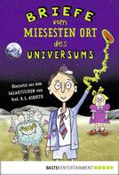 Ros Asquith: Briefe vom miesesten Ort des Universums ★★★★★