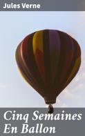 Jules Verne: Cinq Semaines En Ballon 