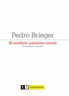 Pedro Brieger: El conflicto palestino-israelí 