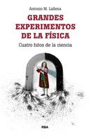 Antonio M. Lallena: Grandes experimentos de la física 