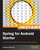Anthony Dahanne: Instant Spring for Android Starter 