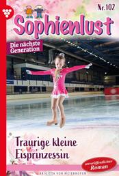 Traurige kleine Eisprinzessin - Sophienlust - Die nächste Generation 102 – Familienroman