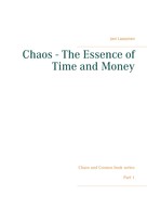 Jani Laasonen: Chaos - The Essence of Time and Money 