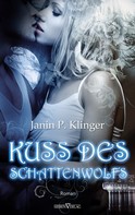 Janin P. Klinger: Kuss des Schattenwolfs ★★★★